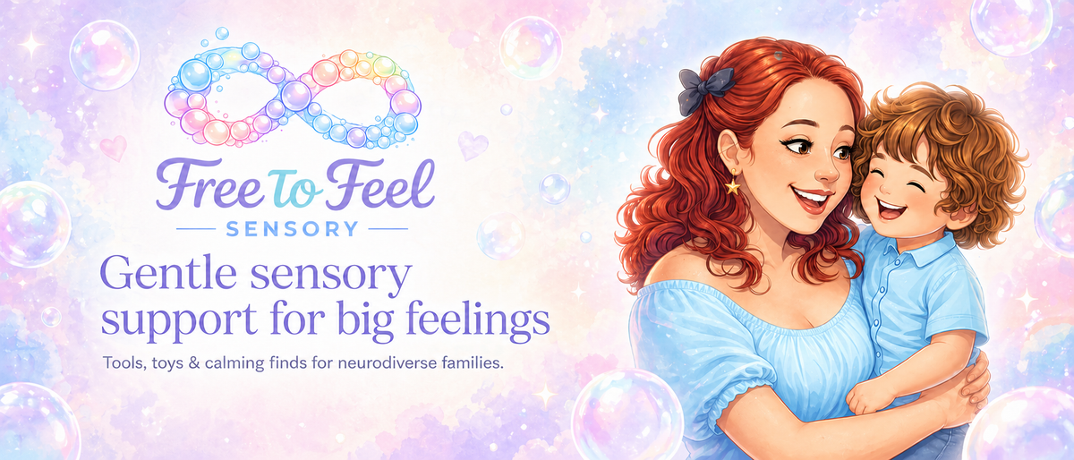 Free to Feel Sensory gentle sensory support for big feelings